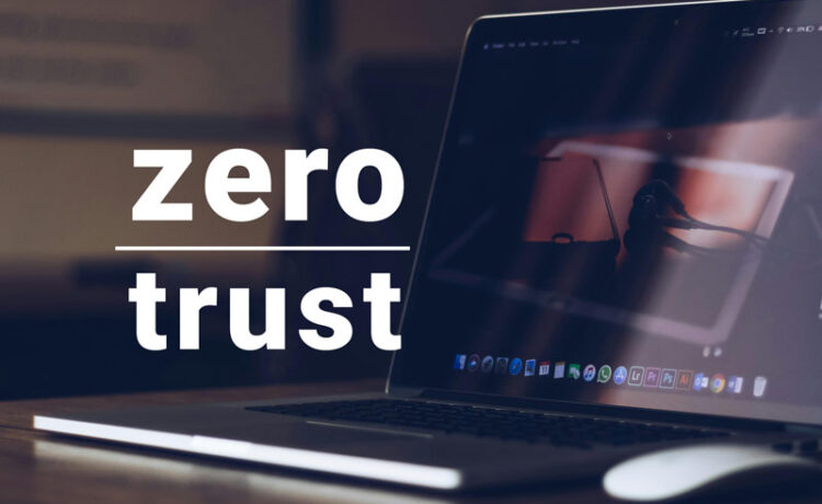 Implementing-a-Zero-Trust-Security-Model-for-Your-Business